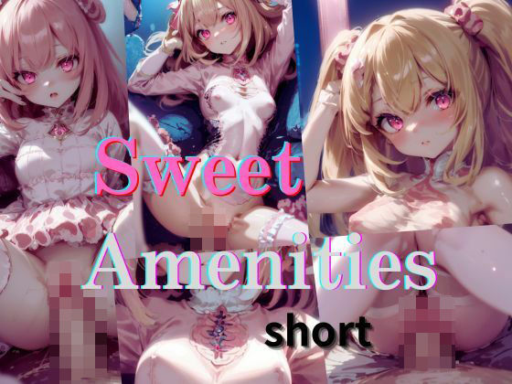 Sweet Amenities-short-_0